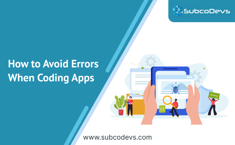 How to Avoid Errors When Coding Apps