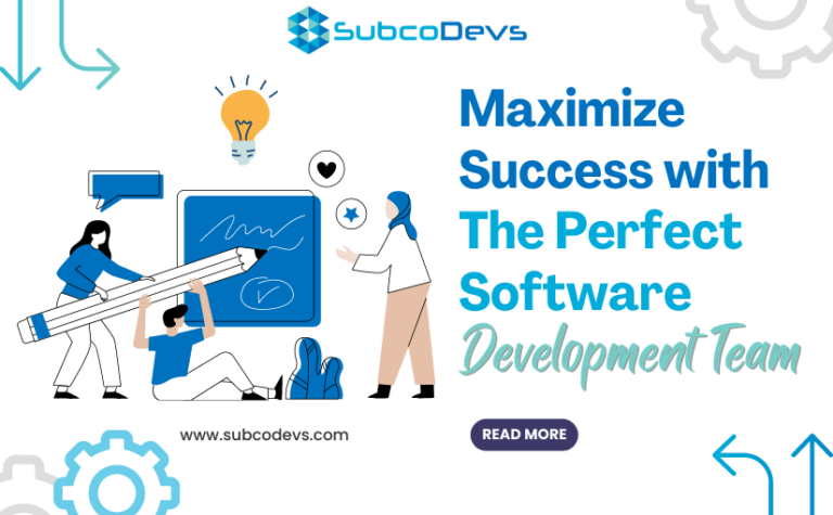 Maximize Success with The Perfect Software Development Team